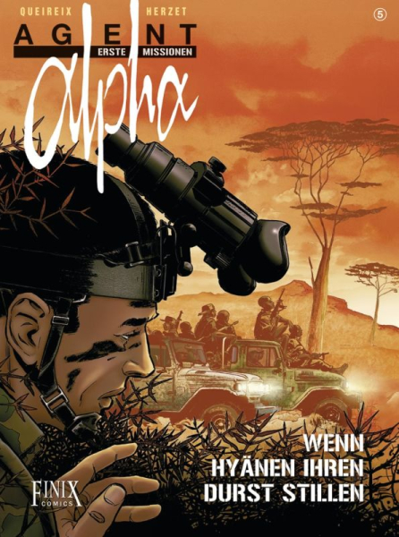 Agent Alpha – Erste Missionen 5 - Wenn Hyänen ihren Durst stillen